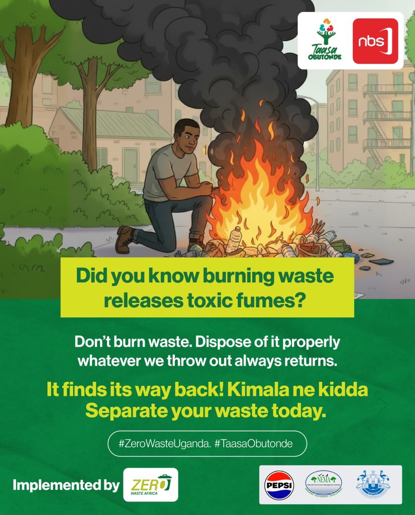 Did you know burning waste releases toxic fumes?
Don't burn waste. Dispose of it properly whatever we throw out always returns.
It finds its way back! Kimala ne kidda
Separate your waste today.

#ZeroWasteUganda. #TaasaObutonde #KimalaNekidda