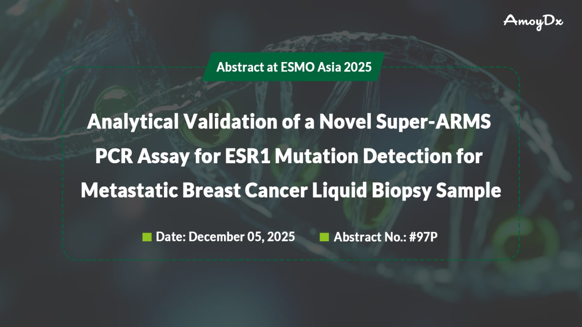 We are excited to pre-announce our upcoming Poster Presentation at #ESMOAsia2025, where we will share the rigorous analytical and clinical validation of the AmoyDx® Super-ARMS ESR1 PCR Kit for liquid biopsy.

Stop by the poster session or visit here: 
amoy-diagnostics-co-ltd.shp.so/l/IYmNCR