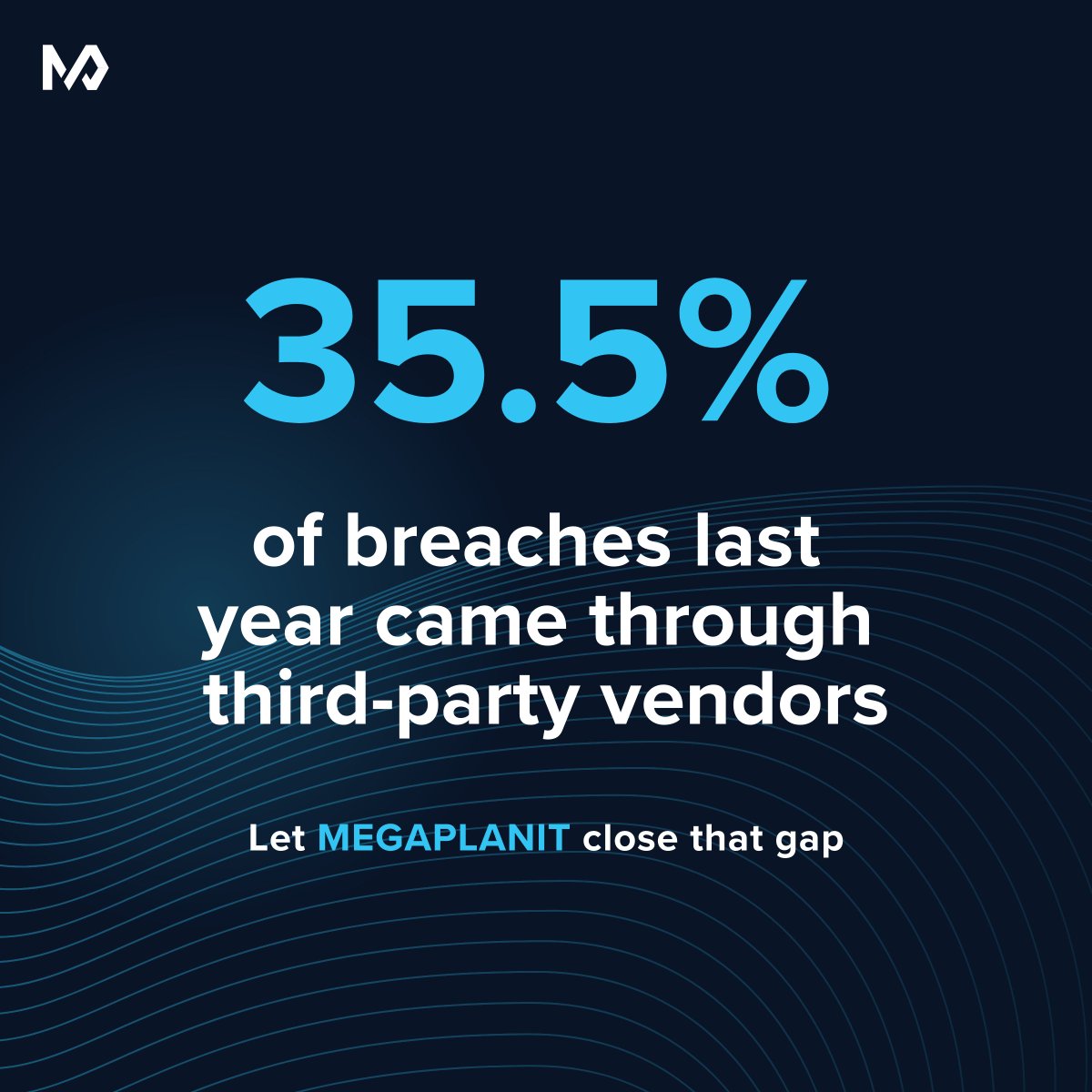 🚨 Third-party vendors help you move fast, but they also open the door to risk. With 35.5% of breaches tied to vendor access, you can’t afford gaps.

Ready to identify vendor risk and proactively protect your entire vendor ecosystem? 

Let’s talk: megaplanit.com/contact-us/