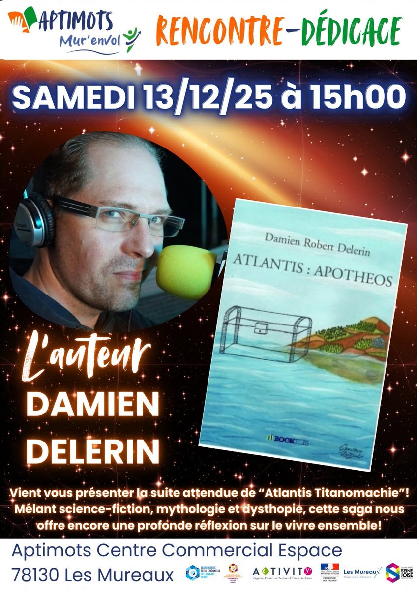 RDV à la <a href="/Aptimots/">Aptimots</a> dans le Centre Commercial Espace des Ville <a href="/Les_Mureaux/">Ville des Mureaux</a> pour une séance de dédicaces et de rencontres autour de mon dernier roman: Atlantis: Apotheos 
C'est le 2e tome.
Rdv de 15h à 17h.
Bientôt !!!
#lesmureaux #Bookelis #aptimots #Murenvol #Atlantis #Apotheos