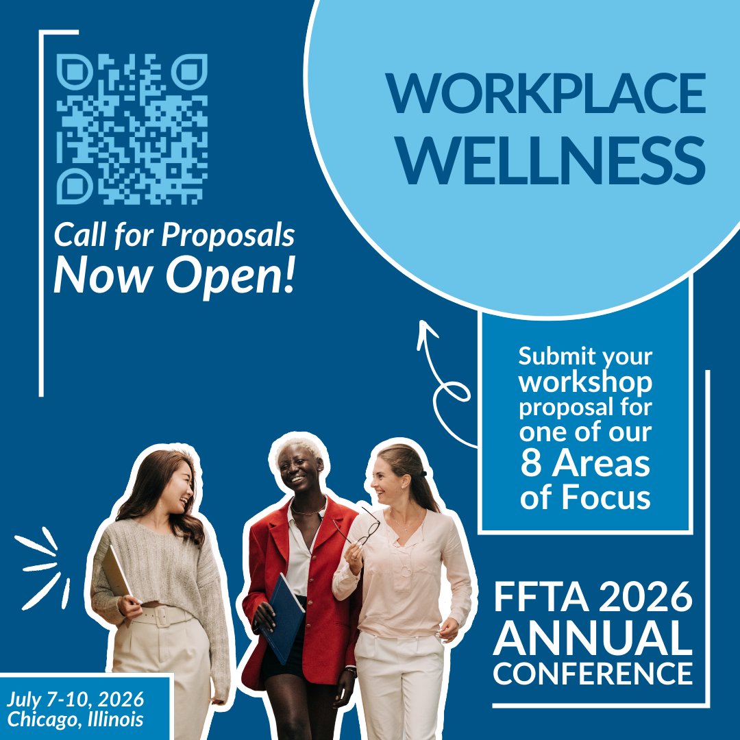 Call for Proposals is now open for our FFTA 2026 Annual Conference in Chicago July 7 - 10, 2026, and proposals are due December 19, 2025. One of our 8 Areas of Focus with which we are seeking proposals for is Workplace WELLNESS. linkedin.com/feed/update/ur…