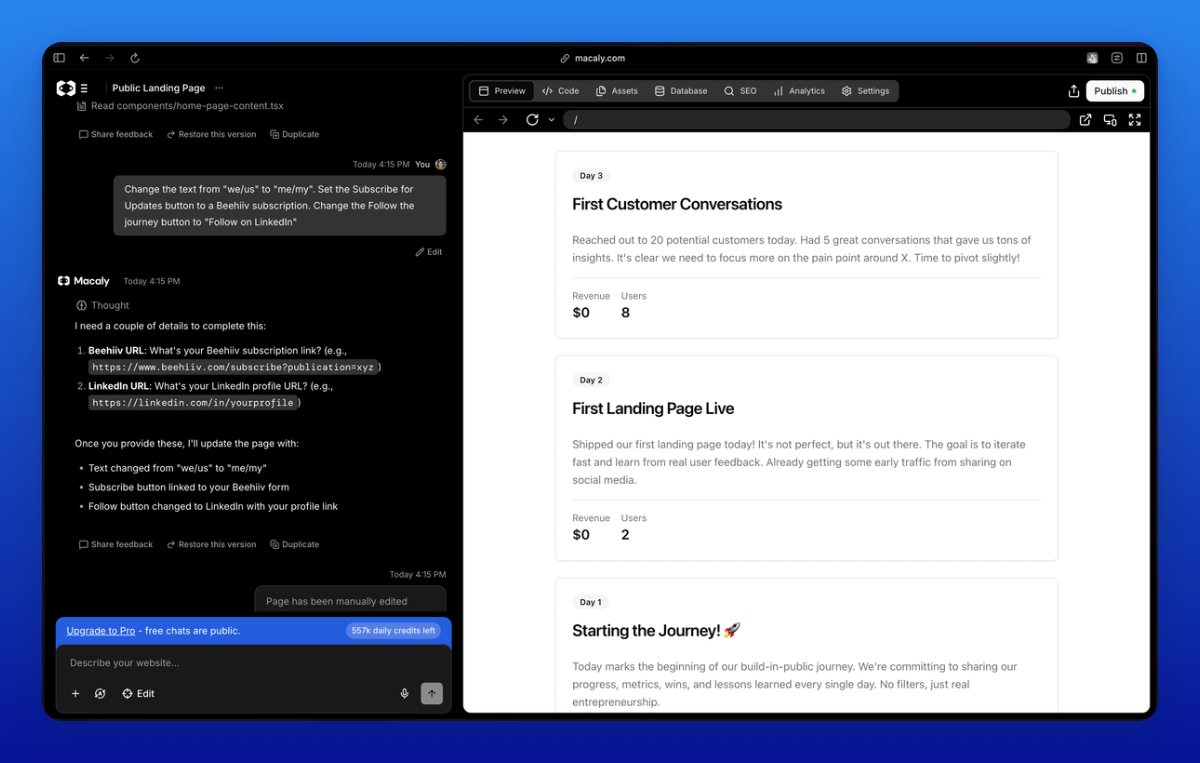 I think I just found the fastest way to ship a website.

This site took <4 mins to build.

I wanted to build a site where I could share by #buildinpublic updates.

I'd heard everyone talking about <a href="/macalycom/">Macaly</a> so decided to give it a go.

I started with a really simple prompt...