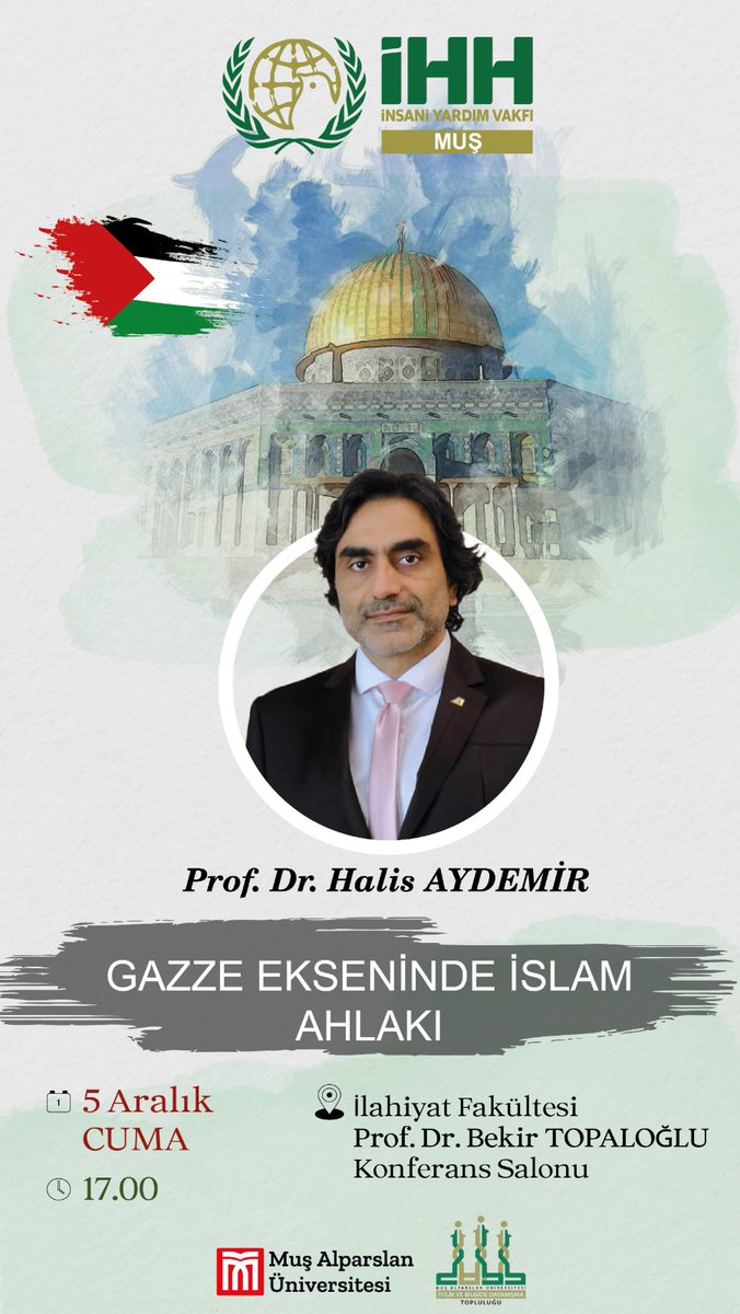 🗓️ 05 Aralık Cuma 
🕘 17.00
📍 Muş Alparslan Üniversitesi İlahiyat Fakültesi Konferans Salonu