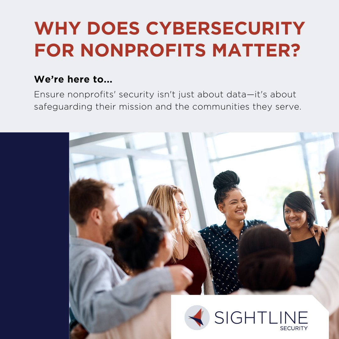 Why Nonprofits? Because Mission-Driven Work Deserves Mission-Driven Security. 

Learn why it's critical to build cybersecurity strategies tailored to the nonprofit sector, and how we're helping organizations stay secure while they serve.
sightlinesecurity.org/why-nonprofits