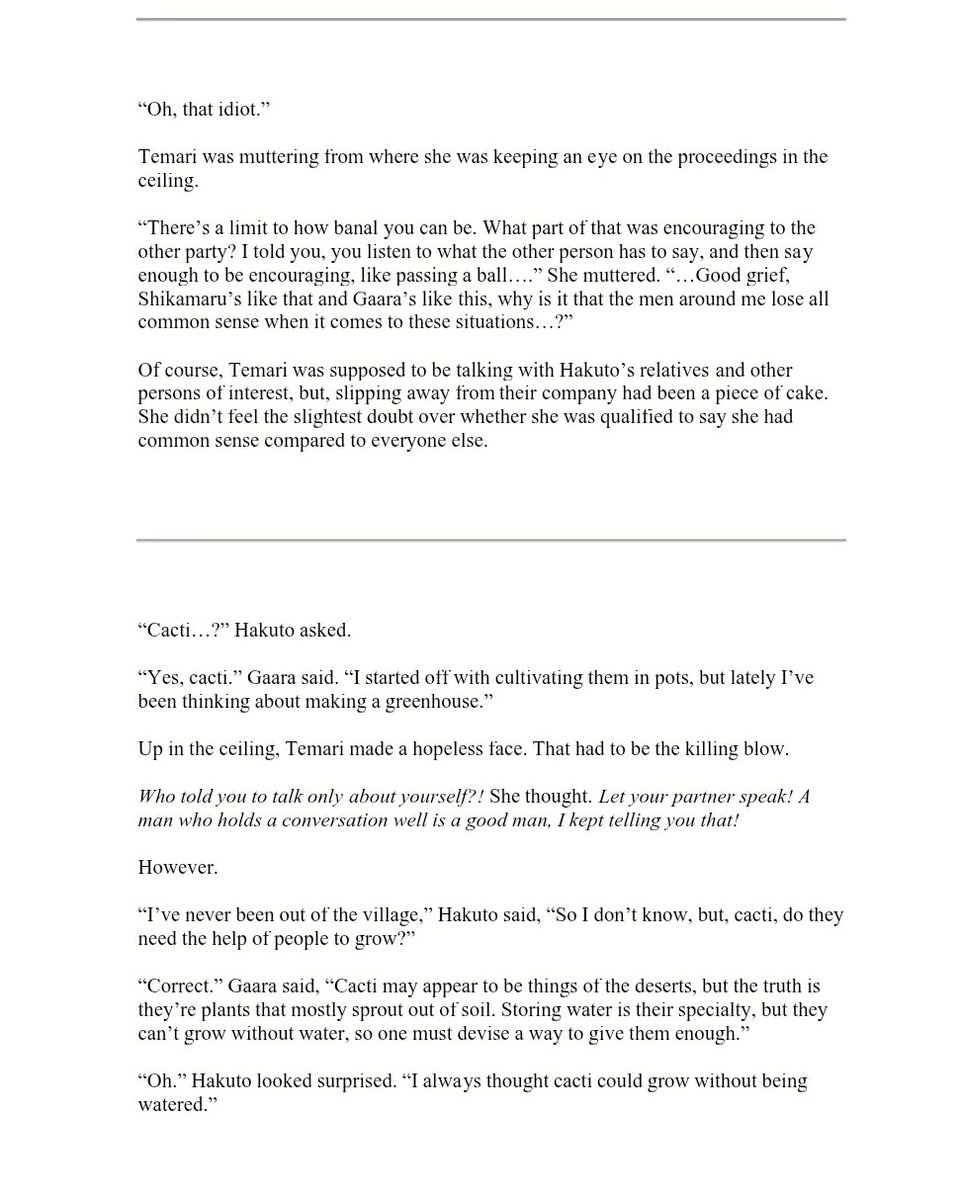 خلال موعده مع لي كان مفروض زوجته المستقبلية ، غارا كان متوتر لحد ما سألها عن هواياتها فأجابته و ردت له السؤال فبدأ يتكلم عن زراعة الصبار و بدأ يتكلم براحة عن الموضوع لانه كان شغفه. 
تيماري في الجهة المقابلة: "ذالك الاحمق🤦‍♀️"
بالنسبة لتيماري الرجل لا يجب ان يتكلم عن نفسه كثيرا😂