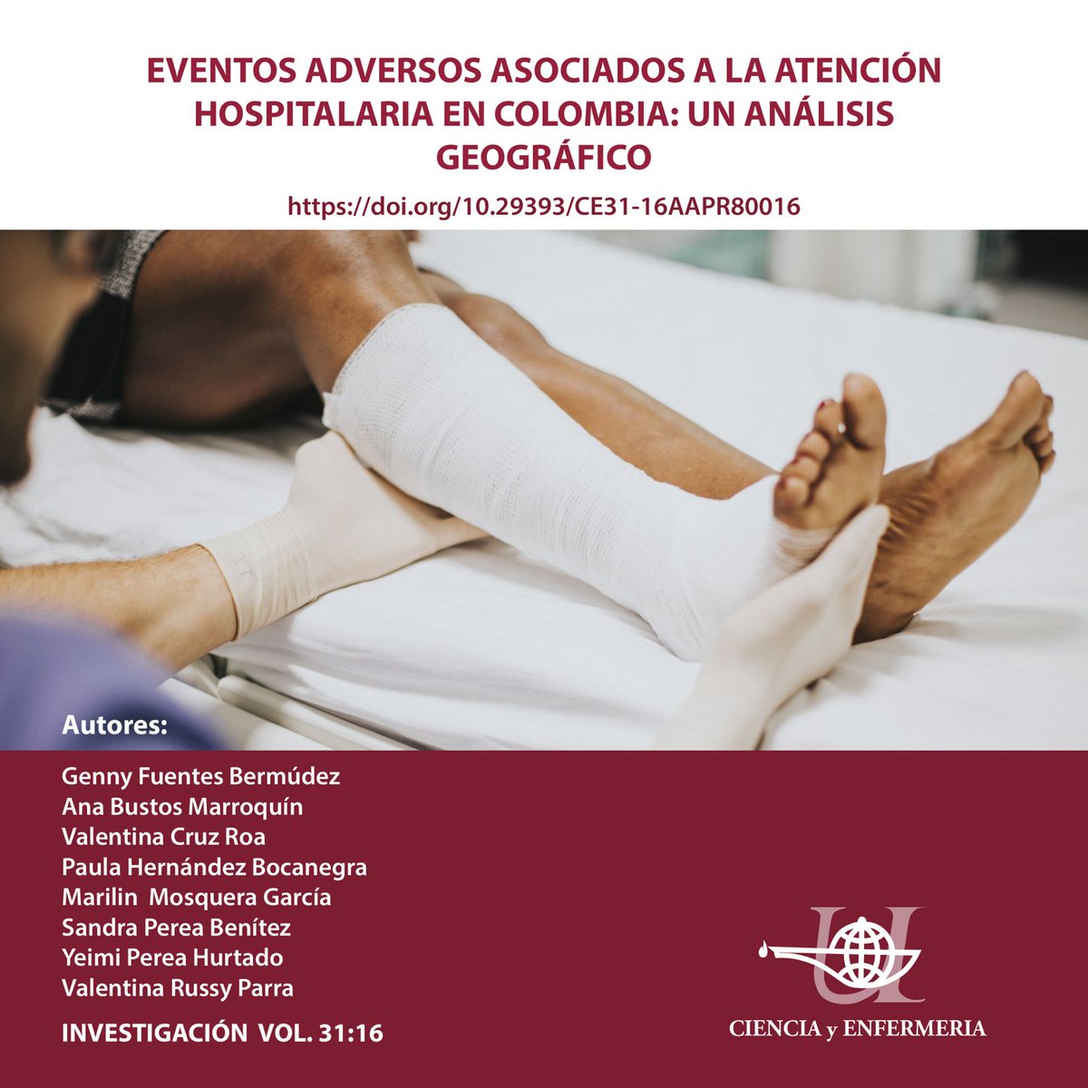 📖Nueva investigación EVENTOS ADVERSOS ASOCIADOS A LA ATENCIÓN HOSPITALARIA EN COLOMBIA: UN ANÁLISIS GEOGRÁFICO
Autoras 🇨🇴: Fuentes Bermúdez, Bustos Marroquín, Cruz Roa. Hernández Bocanegra, Mosquera García, Perea Benítez, Perea Hurtado, Russy Parra.

🔗doi.org/10.29393/CE31-…