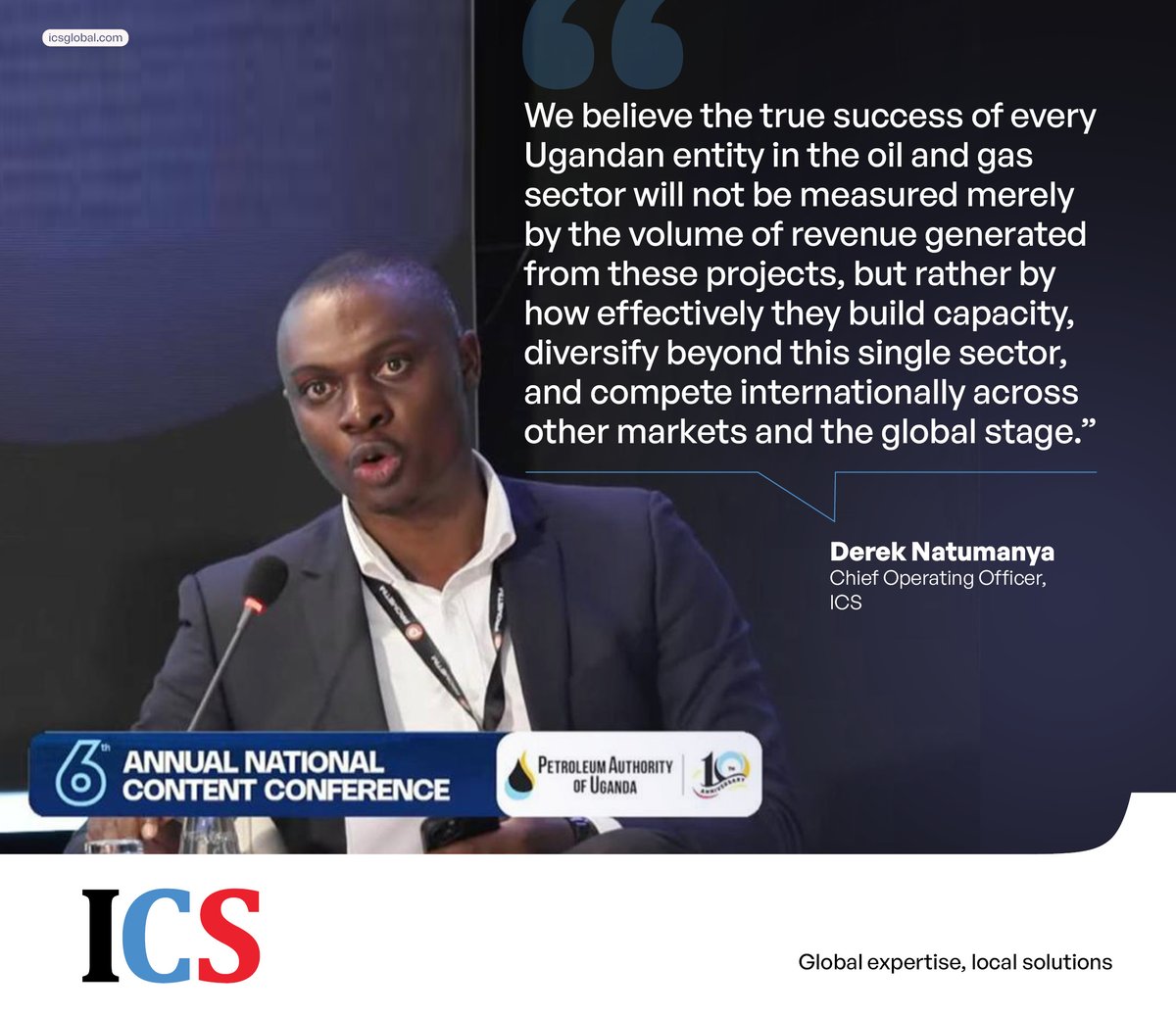 ICS_eng's tweet image. Capacity, diversification, and global competitiveness are the real measures of success, beyond revenue. 
Insightful perspective from our COO, @DerekNatumanya, at the 6th Annual National Content Conference.
#NCC2025 #CreatingLastingValue #UGOilJourney