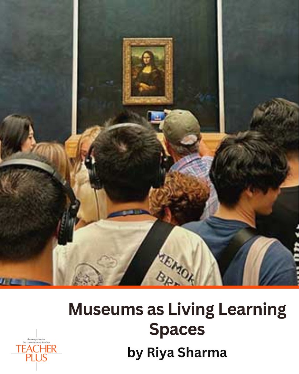 Riya Sharma highlights how museums turn learning into a reflective, curiosity-driven experience, letting students explore history and stories at their own pace.

Read here: teacherplus.org/2025/2025/dece…

#TeacherPlus #MuseumEducation #ExperientialLearning