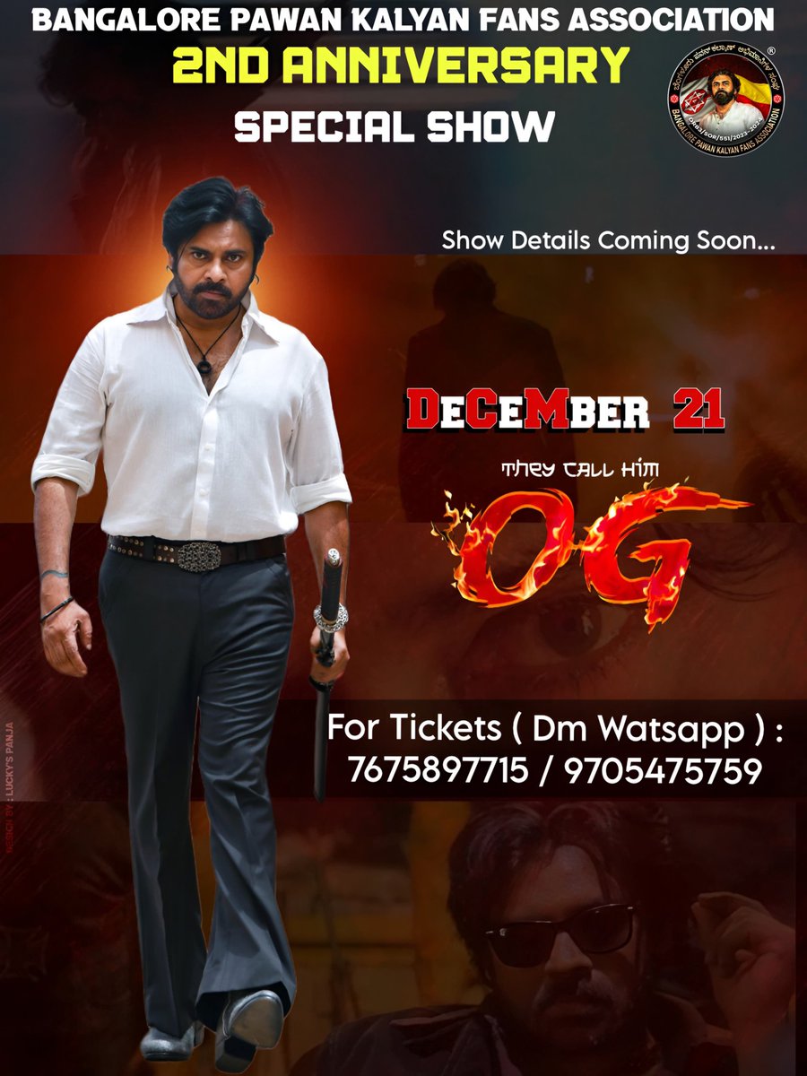 BangalorePKfans's tweet image. No need to wait till Dec 31st…
Dec 21st itself will give you what you truly deserve! 🔥

#TheyCallHimOG Special Show – Dec 21st 💥💥💥💥

Massive celebrations locked &amp;amp; loaded! 💥🔥

For tickets, contact the numbers below.

#OG #PawanKalyan