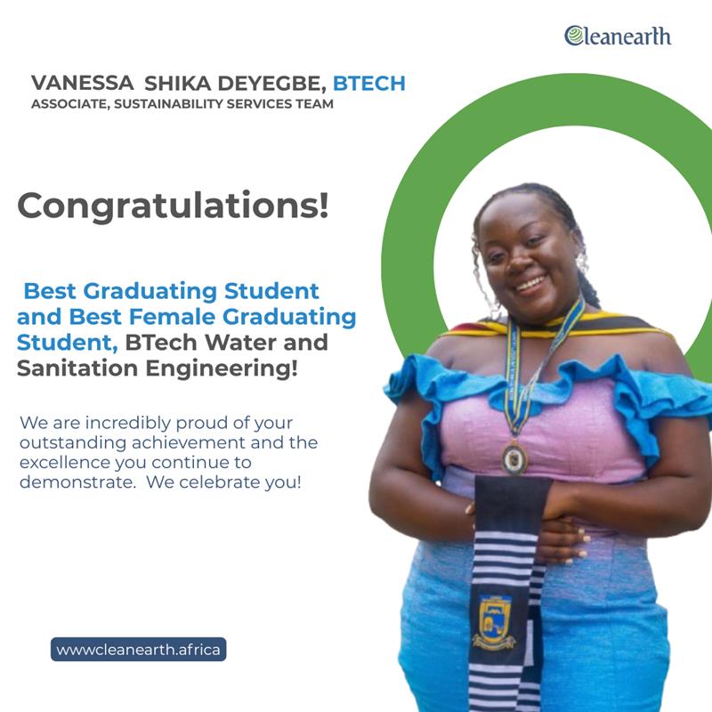 Celebrating Employee Excellence: Honouring Vanessa’s Outstanding Academic Milestone!

Cleanearth is proud to celebrate this remarkable milestone with you, Vanessa! Graduating with First Class Honours in Water and Sanitation Engineering from Accra Technical University.

Congrats!