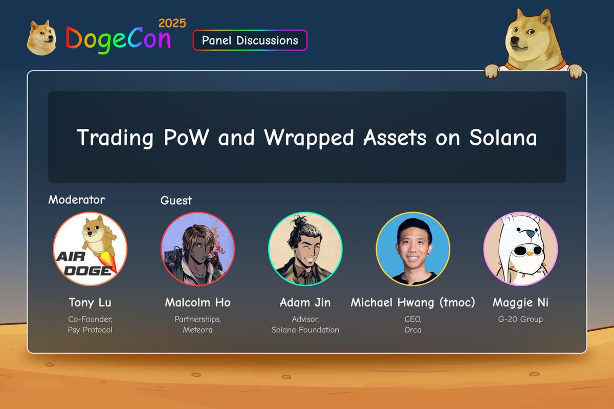 At #DogeCon2025, we’re exploring how #PoW value trades on @Solana.

Join our “Trading PoW and Wrapped Assets on Solana” panel with:
• Tony Lu, <a href="/PsyProtocol/">Psy Protocol</a>
• Malcolm Ho, <a href="/MeteoraAG/">Meteora</a>
• Adam Jin, <a href="/SolanaFndn/">Solana Foundation</a>
• Michael Hwang, <a href="/orca_so/">Orca 🌊</a>
• Maggie Ni, G-20 Group

Dec 11, 4:15–4:45