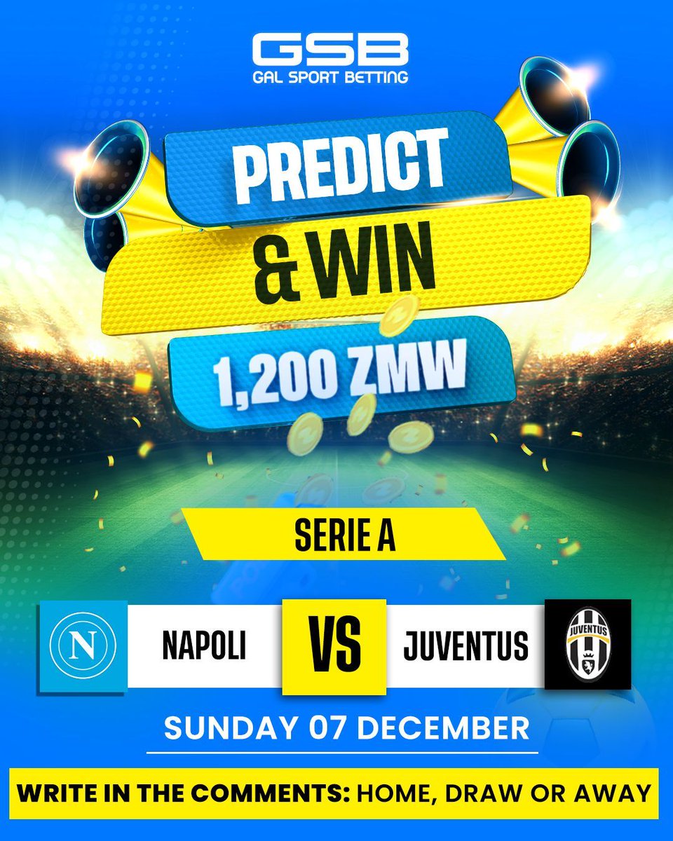 GSBZambia's tweet photo. 🤩 PREDICT 1X2 &amp; WIN 1500 ZMW 🤩

💥SERIE A💥

NAPOLI Vs JUVENTUS

WRITE IN THE COMMENTS:
HOME, DRAW OR AWAY

Prize Pool 40 ZMW each
Up to 30 Winners

How to Participate:
1. Write in the comments below: Home / Draw / Away
2. Share the post
3. Write your User ID https://t.co/DetA1vVL4D