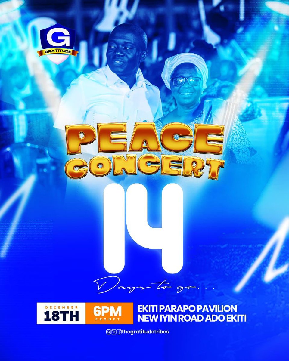 14 Days to Peace Concertt

Amazing Grace!

A night of worship, unity, and divine encounters awaits.

Date: THURSDAY DECEMBER 18TH

Venue: EKITI PARAPO PAVILION ADO EKITI 

#EkitiPeaceConcert #AmazingGrace
#Peace #GospelMusic
