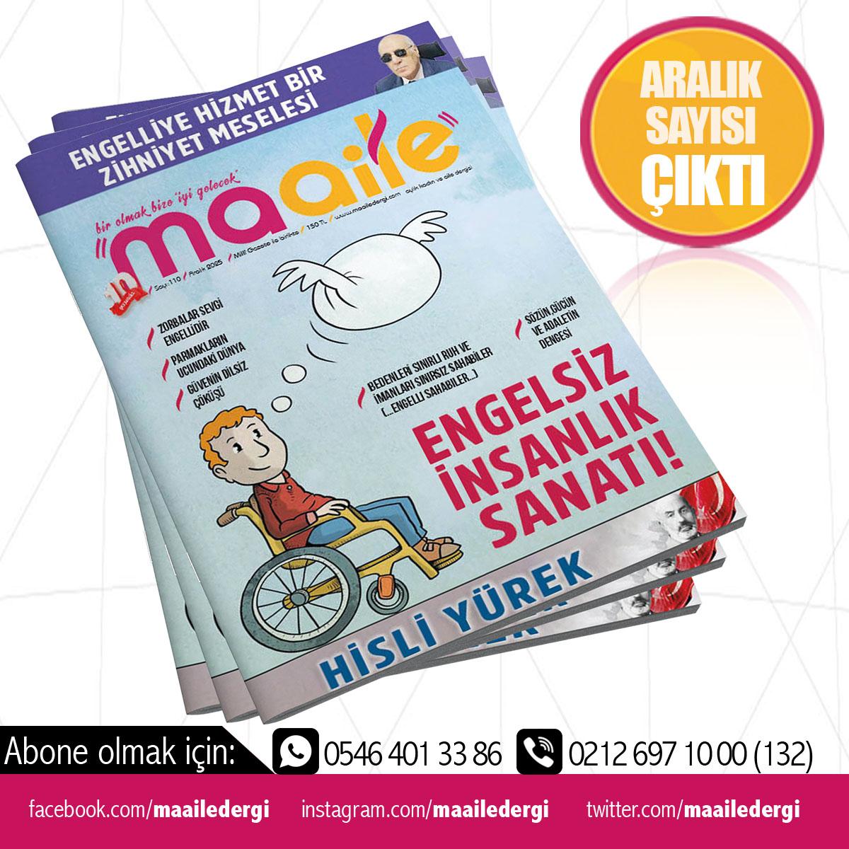 Maaile Dergi Aralık Sayısı Sizlerle!

"ENGELSİZ İNSANLIK SANATI"

#maailedergi10yaşında