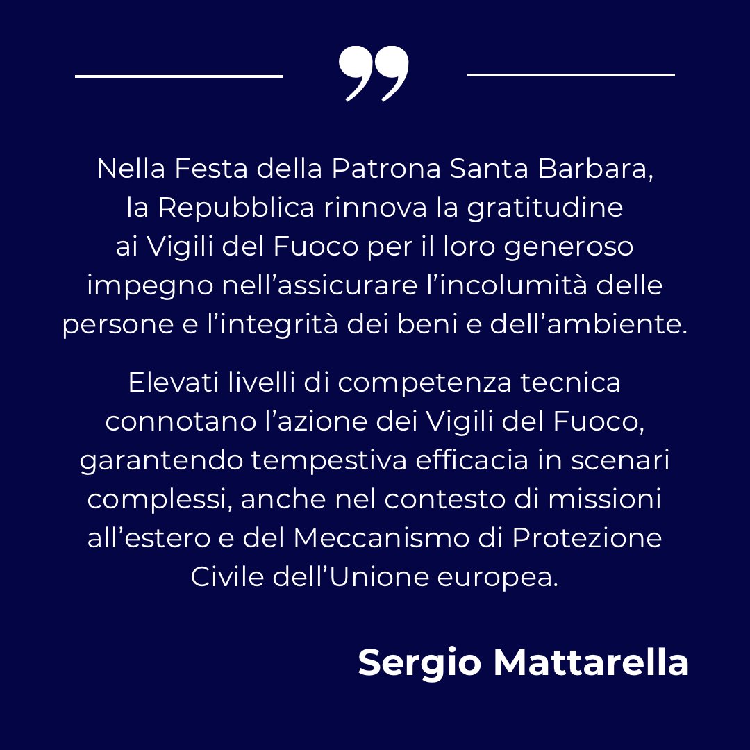 Quirinale's tweet image. Messaggio del Presidente Mattarella al Corpo dei Vigili del Fuoco in occasione della Festa di Santa Barbara

Il testo completo: quirinale.it/elementi/145327