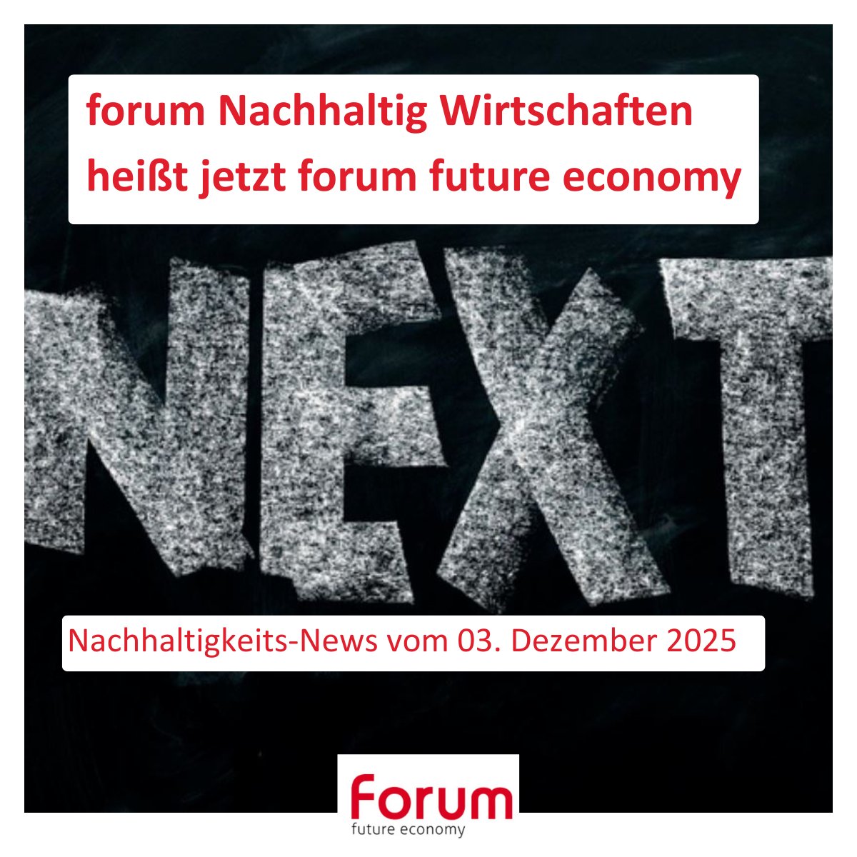 forum_futureE's tweet photo. forum Nachhaltig Wirtschaften heißt jetzt forum future economy
💚#Nachhaltigkeits_News vom 03.12.25💚
Die Zukunft verdient mehr als ein Wort, das inzwischen zu oft verwässert wird. 

🔗PS: Wo gibt's jetzt die ganzen News? Im kostenlosen Abo unter https://t.co/skmldsBmKH https://t.co/Gec95ewpoz