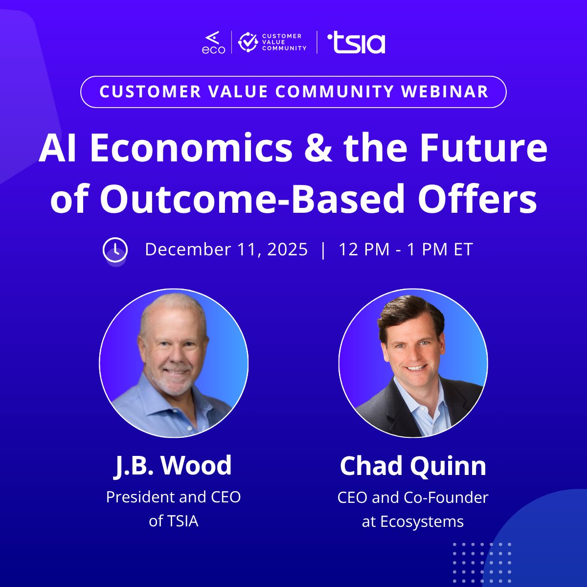 ValueMadeClear's tweet photo. On December 11, join J.B. Wood, President &amp; CEO of TSIA, and Chad Quinn, CEO &amp; Co-Founder of Ecosystems, for our upcoming webinar on AI Economics &amp; the Future of Outcome-Based Offers: https://t.co/4QdV9E4E7g

#AI #AgenticAI #AINative #AISolutions #GTM #GTMTransformation #NRR https://t.co/WIwRF0x9z4
