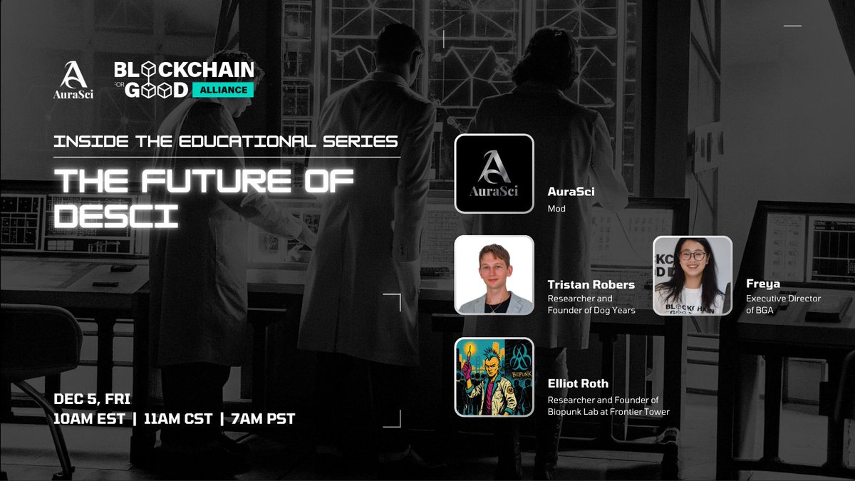 Aura_Sci's tweet image. Our team is excited to announce the release of the DeSci Educational Series, created in collaboration with @ChainforGood!

To kick off the launch, we’re hosting an X Space Tomorrow, Friday December 5th at 10 AM EST &amp;amp; 7 AM PST with exceptional guests:

• @aitherick, researcher…