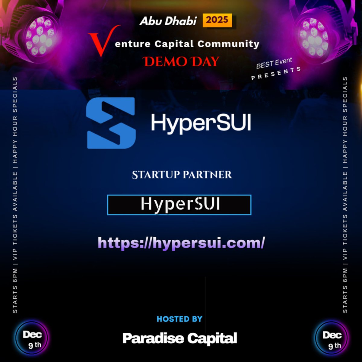 🔊 We are thrilled to announce <a href="/hypersui/">HyperSui💧</a>  as Startup partner of our upcoming VCC Demo Day (Abu Dhabi 2025 Edition). 

⚫️HyperSui: HyperSui offers lightning-fast transactions, near-zero gas fees, and a seamless DeFi experience designed for modern traders.

🌐 Website