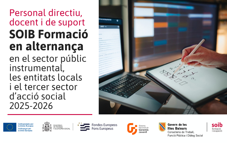 SOIBgoib's tweet photo. 📢OFERTES VIGENTS de personal directiu, docent i de suport per al Programa #SOIB Formació en alternança en el sector públic instrumental, les entitats locals i el tercer sector d’acció social.
ℹ️✍️ https://t.co/8ii7eV618K
#ProgramesMixts
#IBfonsEU #ibFSEPLUSeu
➕👇 https://t.co/EaiyLOzXVY