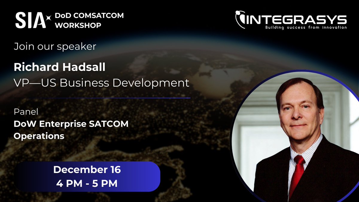 🚀 Richard Hadsall (INTEGRASYS) joins the DoD Enterprise SATCOM Ops panel Dec 16! Discussing secure, integrated SATCOM &amp; multi-orbit mission assurance. 

#SATCOM #DoD #USDefense
