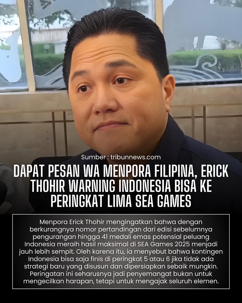 maniakupdate_'s tweet photo. Menpora Filipina kirim pesan khusus ke Erick Thohir: Indonesia bisa turun ke peringkat lima SEA Games jika lengah. Ini jadi alarm untuk memperkuat persiapan.
#berita #kemenpora #menporafu #erickthohir #seagames2025 #timnasindonesia https://t.co/QTobstTHM1