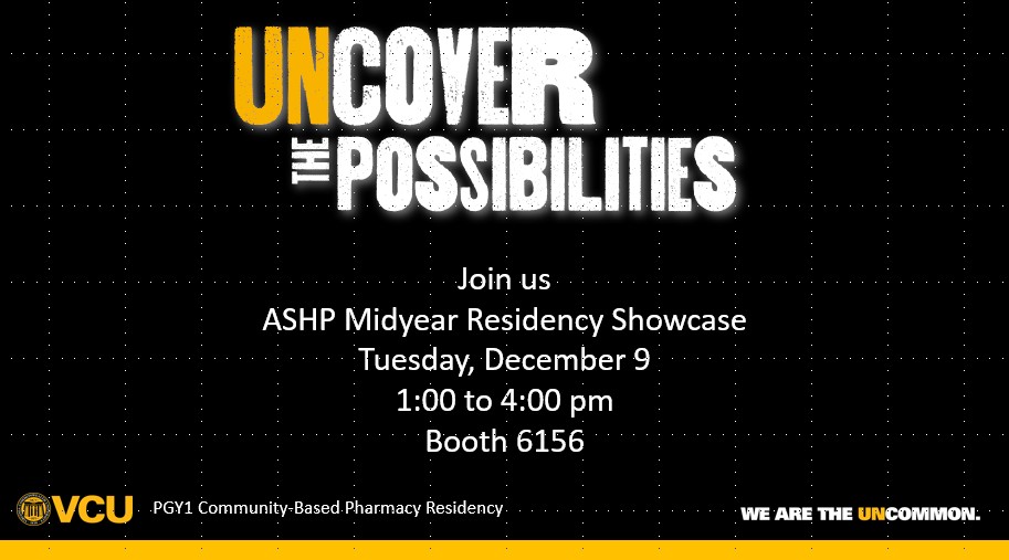 VCUCPRP's tweet image. Attn: Student Pharmacists
Headed to Vegas for @ASHP Midyear?  Please join us on Tuesday afternoon to learn about how a PGY1 Community-Based Pharmacy Residency can jumpstart your career in patient care! Our former residents are UNstoppable! #alwaysvcucuprp #communitymatters