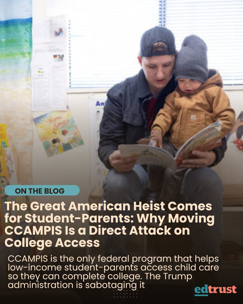 EdTrust's tweet image. In the latest chapter of the #GreatAmericanHeist, the coordinated effort to strip resources from students funnel them upward to the wealthy, the Trump admin has now set its sights on one of the most vulnerable groups in higher education: student-parents. bit.ly/4pIYiCo