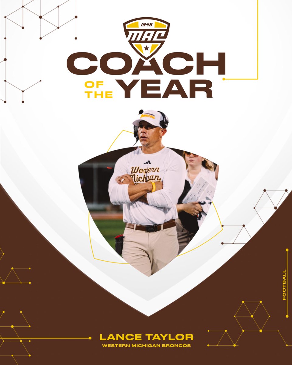 🏆 Coach of the Year 🏆

<a href="/CoachLT39/">Lance Taylor</a> is the 2025 MAC Football Coach of the Year! 

<a href="/WMU_Football/">Western Michigan Football</a> | #MACtion