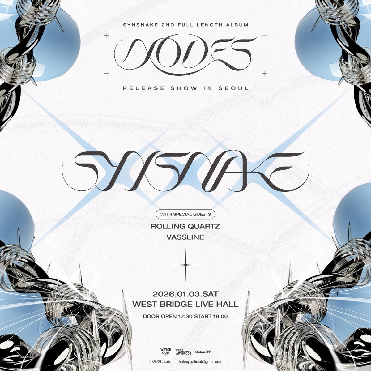 Synsnake 2nd Album ‘Nodes’ Release Show
2026.01.03.SAT 6PM
Westbridge Live Hall

Synsnake 
with special guests.
Rolling Quartz, Vassline

Melon Ticket (카드결제)
ticket.melon.com/performance/in…

현금예매 &amp; 머천다이즈 사전예약
synsnake.com/nodesreleasesh…