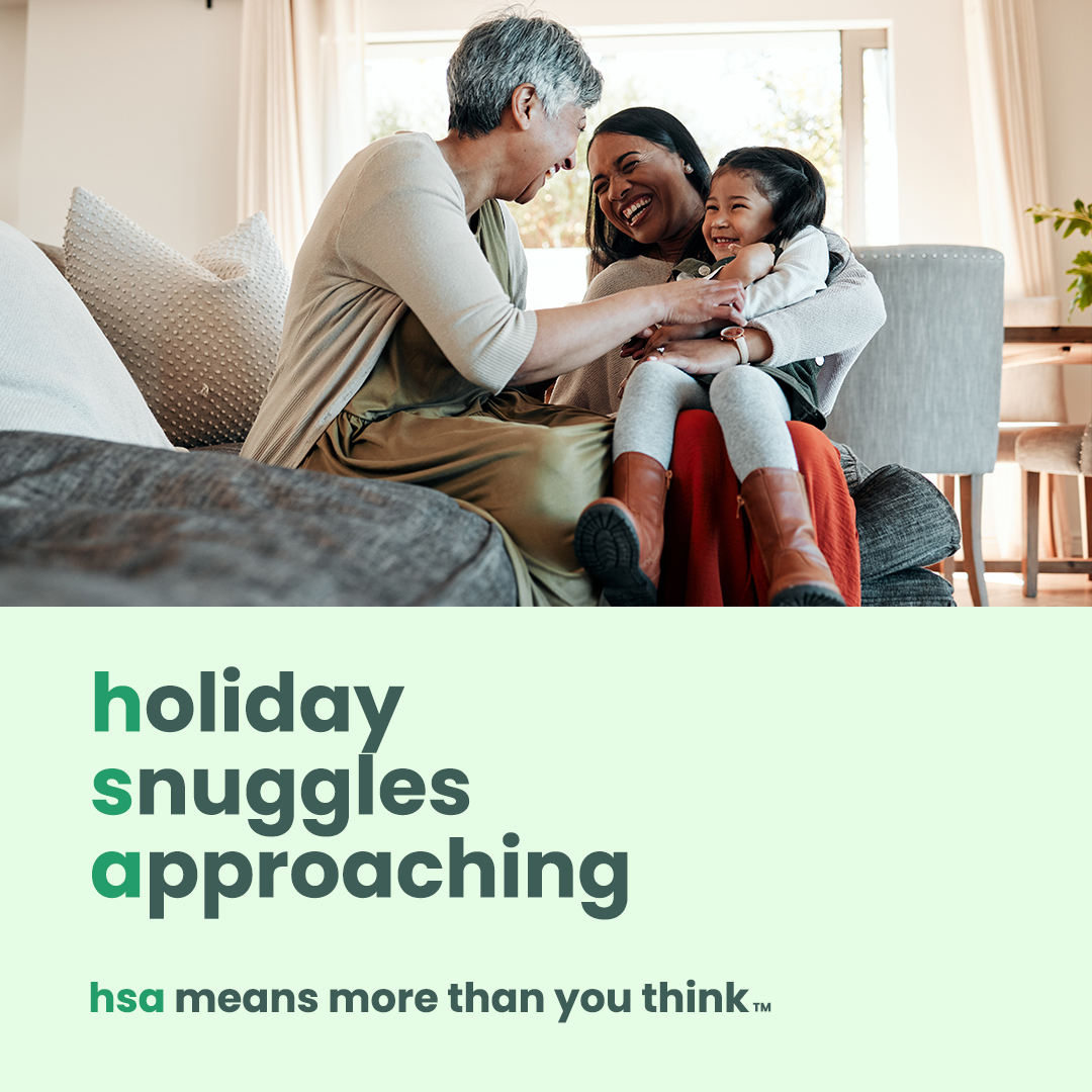 Your employees don’t have to let seasonal sickness spoil the holiday spirit. An HSA, HRA or FSA can help cover expenses like flu shots and over-the-counter medicines, to help employees stay healthy so they don’t have to skip the hugs this season!