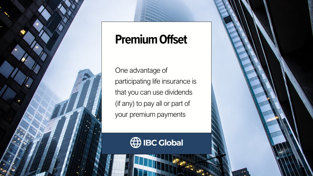 ibcglobalinc's tweet image. Premium Offset: One advantage of participating life insurance is that you can use dividends (if any) to pay all or part of your premium payments
#InsuranceBusinessConcepts #Finance #IBC #LifeInsurance