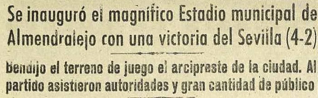 #SabíasQue 👉 El <a href="/SevillaFC/">Sevilla Fútbol Club</a> disputó su primer encuentro en Almendralejo el día 12 de octubre de 1951, fecha elegida para la inauguración del antiguo Estadio Francisco de la Hera.

📸 Hoy, 13 de octubre de 1951.

#WeAreSevilla #NuncaTeRindas