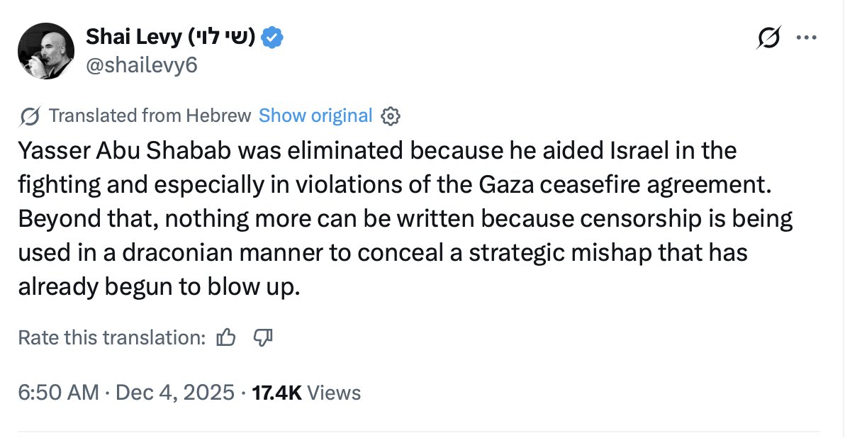 The killing of the murderous Palestinian traitor Yasser Abu Shabab is a huge blow to the genocidal Zionist regime and its European, American and Arab backers. The Zionist genocide regime is censoring the story x.com/shailevy6/stat…