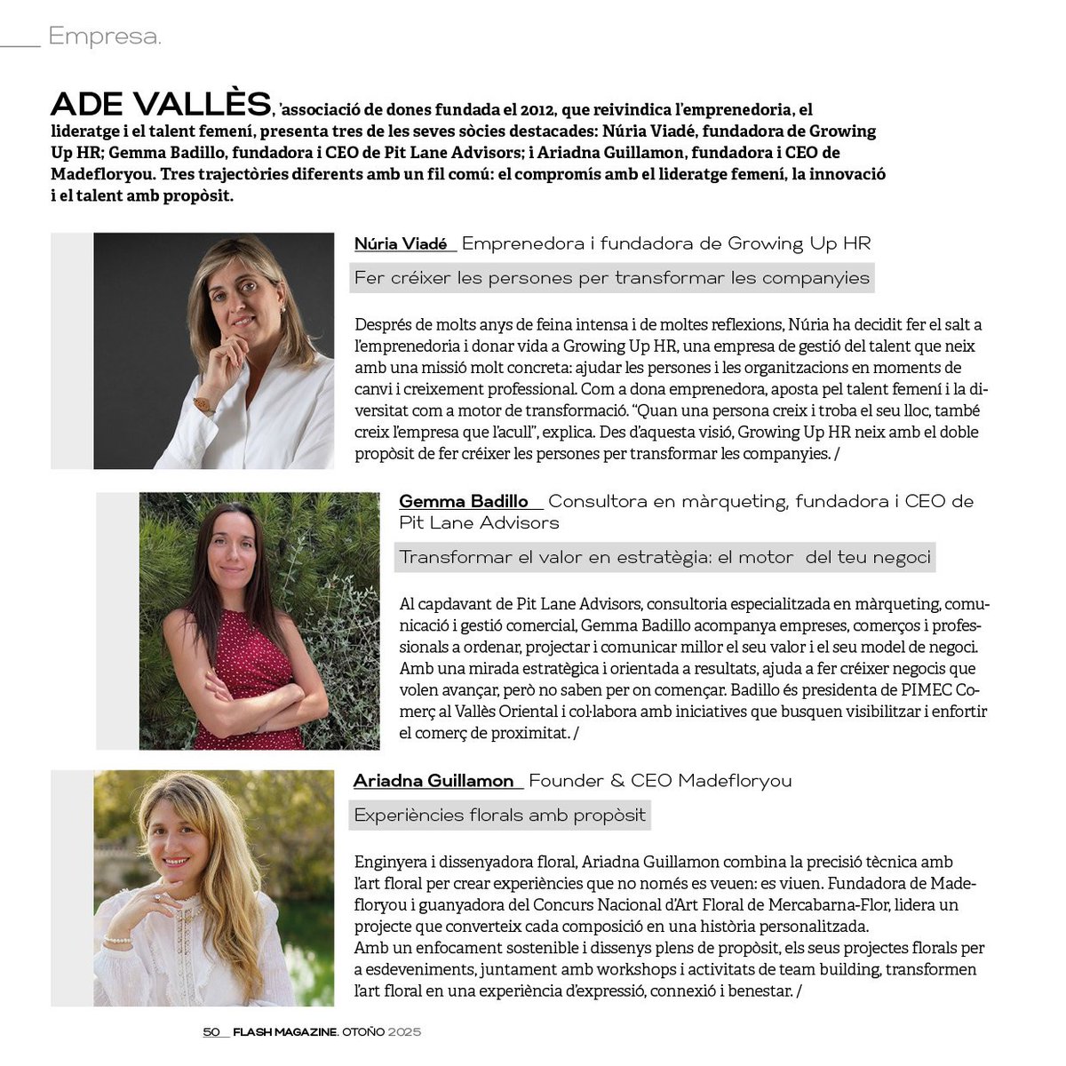 ✨ Nova edició de #FlashMagazine. La revista, dirigida per la sòcia Judith Martínez, destaca en aquest número tres sòcies: 
🎯Núria Viadé, Growing Up HR
 📈Gemma Badillo, Pit Lane Advisors
🌺Ariadna Guillamon, Madefloryou

Lideratge, innovació i talent femení amb propòsit.