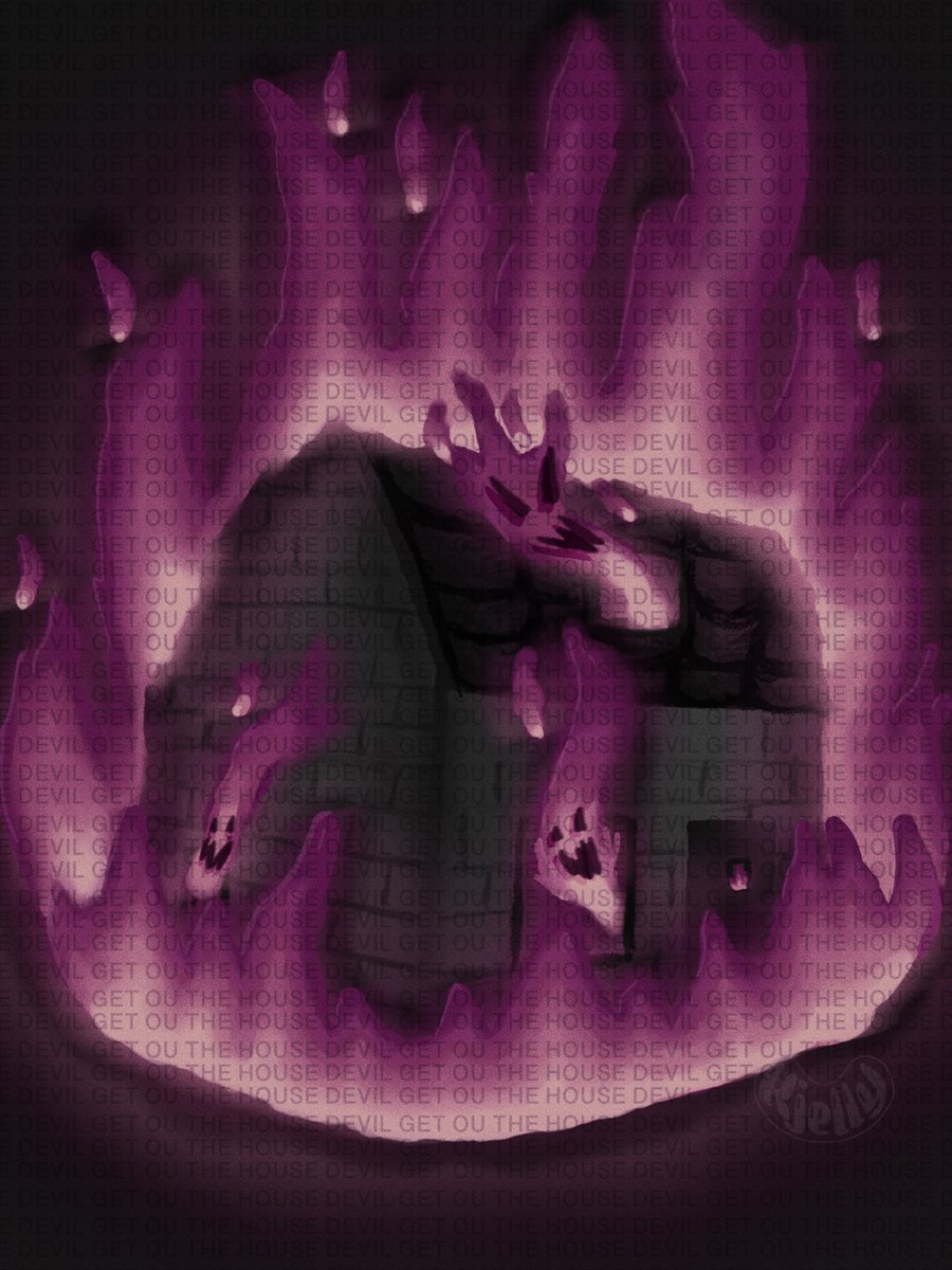 DEVIL GET OUT THE HOUSE🔥