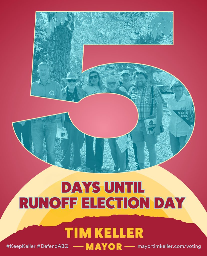 timkellernm's tweet photo. Only 5️⃣ days to go! Early voting is happening now through Saturday, with Election Day on Dec 9. Now’s the moment to show up for a safer, stronger Albuquerque. 🗳🔥 #DefendABQ #KeepKeller https://t.co/MZ9qqz1kYu