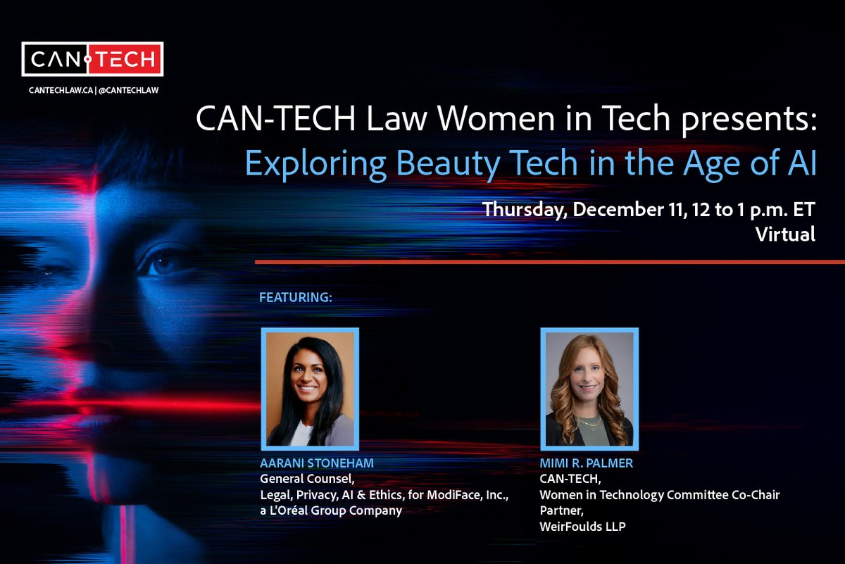 ONE WEEK REMINDER!

Women in TECH presents: Exploring Beauty Tech in the Age of AI.

CPD Confirmed: This program contains 1 hour of substantive content.

Join Aarani and Mimi for a one-hour webinar next Thursday from 12 to 1 p.m. ET.  

Register here cantechlaw.ca/event-6446515