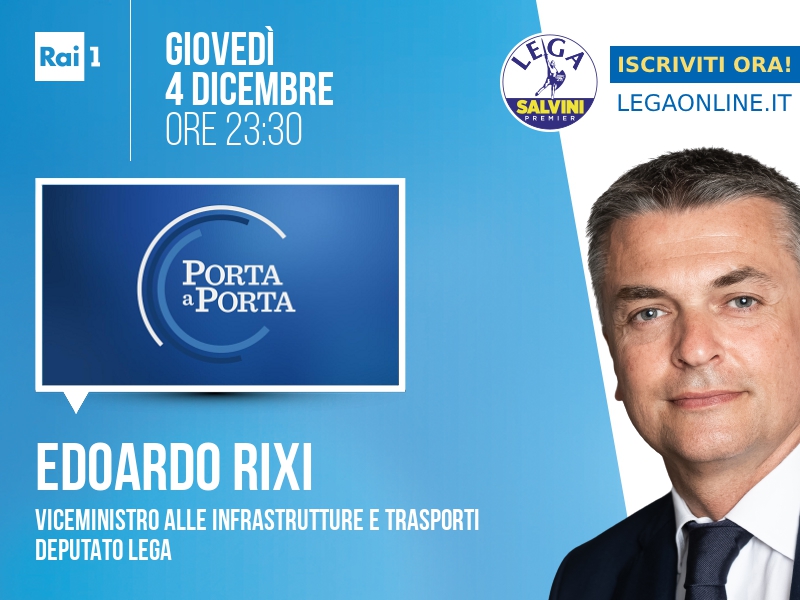 Edoardo RIXI, Viceministro alle Infrastrutture e Trasporti - Deputato Lega > GIOVEDÌ 4 DICEMBRE ore 23:30 a "Porta a Porta" (Rai 1)

Streaming: raiplay.it/dirette/rai1 | Tw: <a href="/RaiPortaaPorta/">Porta a Porta</a> <a href="/BrunoVespa/">Bruno Vespa</a> #portaaporta