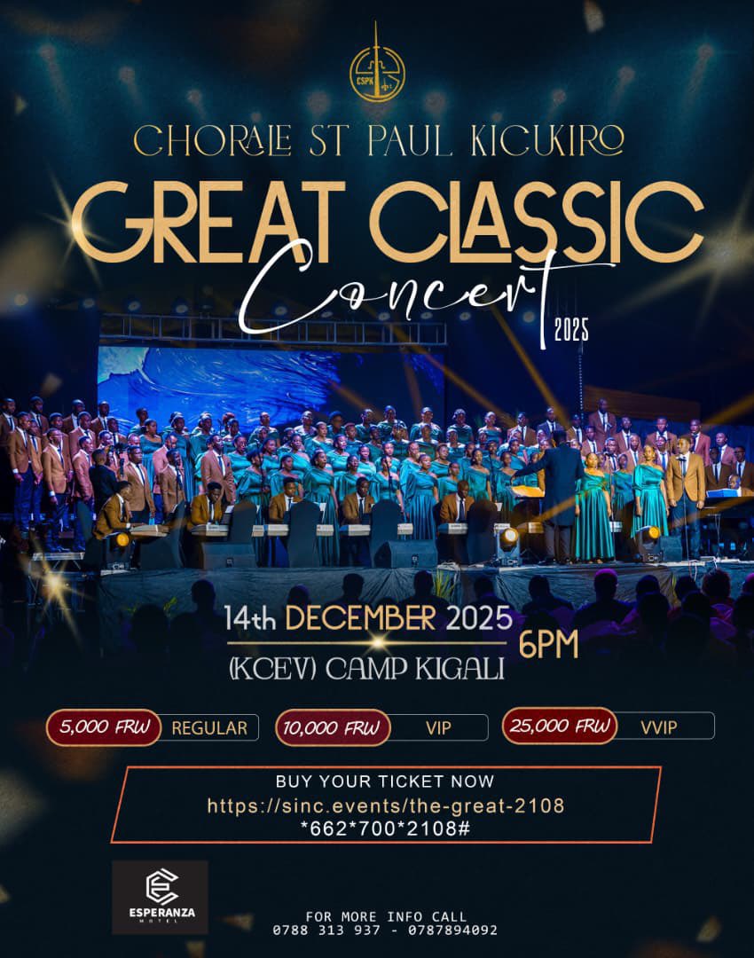 Gahunda ni ukuryoherwa n’ umuziki!
Taliki 14/12/2025 duhurire muri Camp Kigali muri #GreatClassicConcert ya Chorale St Paul🥳

Njye nzaba mpari, nawe ntuzabure!

Gura tike yawe hano: 

sinc.events/the-great-2108