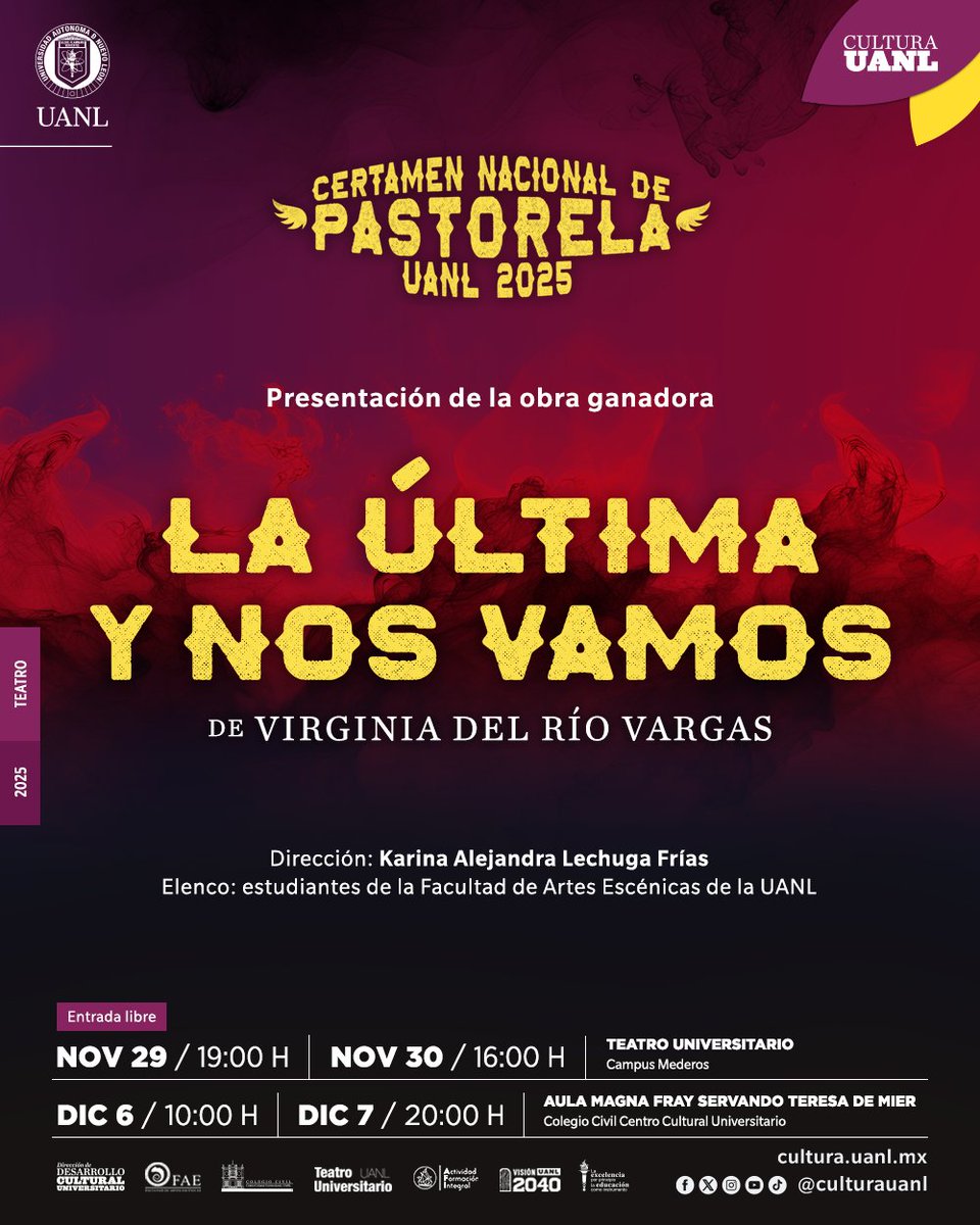 "La última y nos vamos", de Virginia del Río Vargas,  ganadora del Certamen Nacional de Pastorela UANL 2025, en el Aula Magna Fray Servando Teresa de Mier del Colegio Civil Centro Cultural Universitario.
Entrada libre.