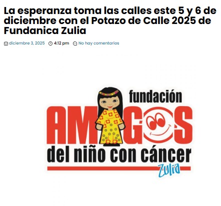 🗓️ 5 y 6 de Diciembre. Fundanica Zulia realizará su gran Potazo de Calle 2025 para garantizar su tratamiento contra el cáncer.

Busca las alcancías y súmate. ¡Cada aporte cuenta para salvar una vida! 

Más info: revistabusinessvenezuela.com/la-esperanza-t…