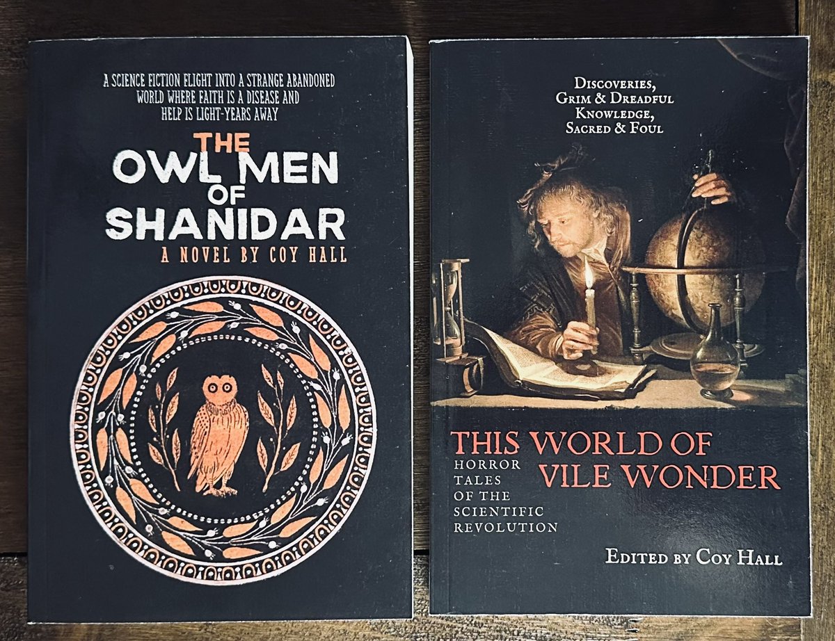 CoyHallBooks's tweet image. My 2025 book releases. The Owl Men of Shanidar is a weird sci-fi novel &amp;amp; This World of Vile Wonder is an anthology of horror stories set during the Scientific Revolution. Both available on Amazon &amp;amp; Kobo.