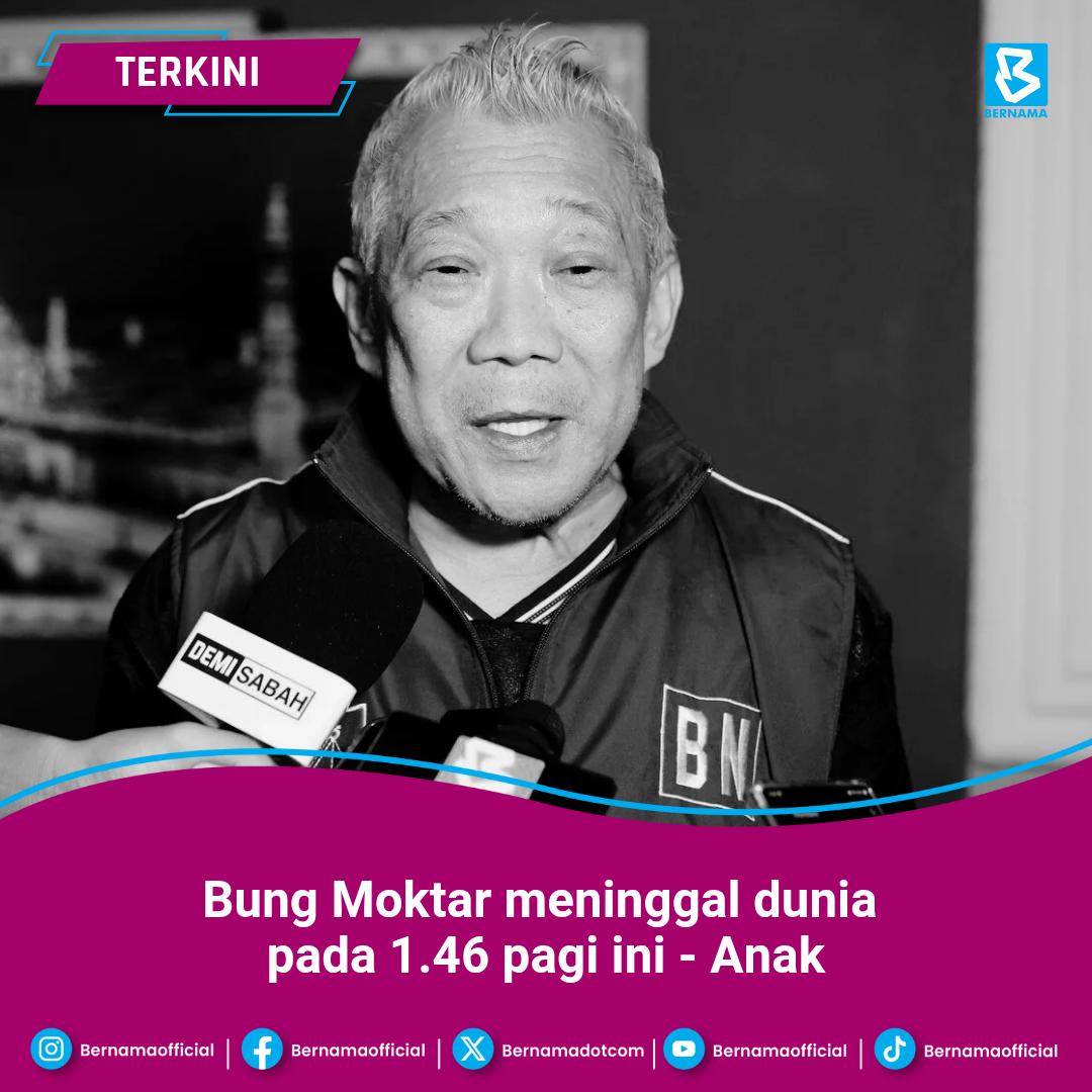 bernamadotcom's tweet photo. Pengerusi BN Sabah Bung Moktar meninggal dunia 1.46 pagi ini di sebuah hospital swasta di Kota Kinabalu - Anak

#BernamaNews https://t.co/sO4OG64MpS