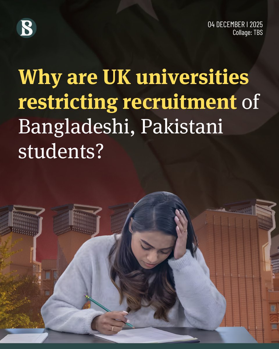 tbsnewsbd's tweet image. British universities are now quietly tightening admissions from two of their largest applicant groups: students from Pakistan and Bangladesh.

link in  comments

#internationalstudents #InternationalAdmissions #UKVisa #Bangladesh #Pakistan #TBSNews