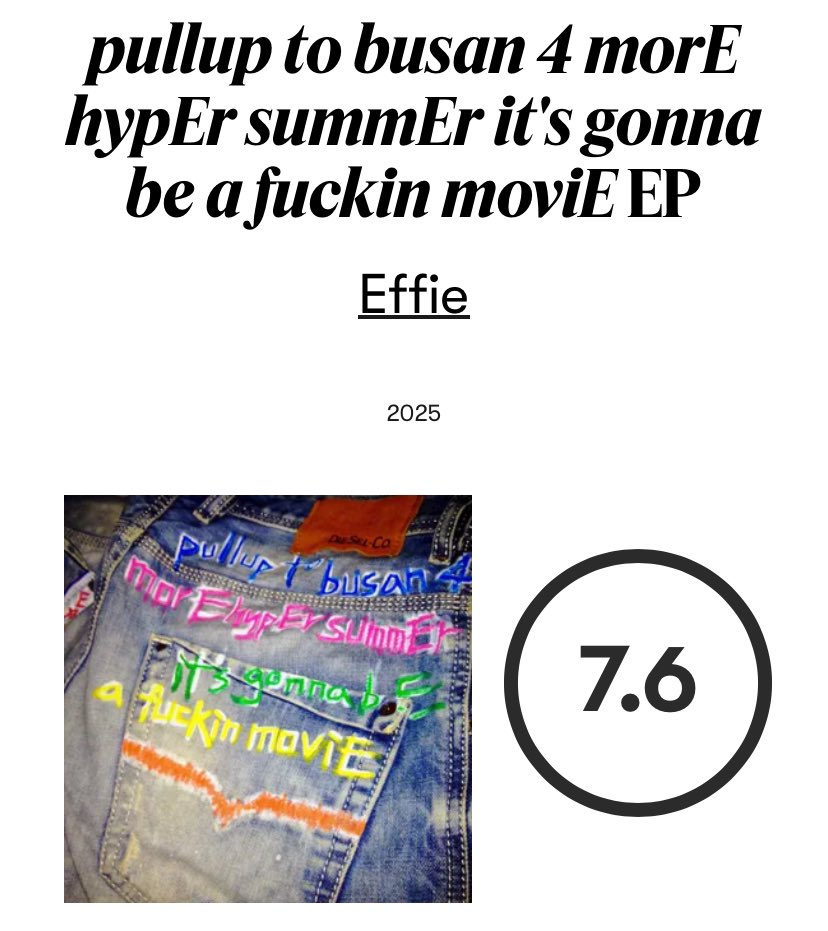 Pitchfork gives ‘pullup to busan 4 morE hypEr summEr it's gonna be a fuckin moviE’ by Effie a score of 7.6/10
