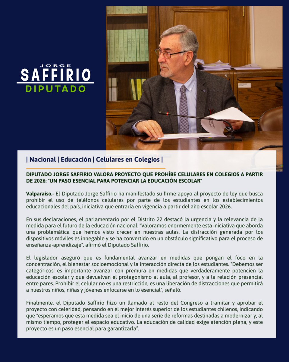 | Nacional | Educación | Celulares en Colegios |
 
DIPUTADO JORGE SAFFIRIO VALORA PROYECTO QUE PROHÍBE CELULARES EN COLEGIOS A PARTIR DE 2026: "UN PASO ESENCIAL PARA POTENCIAR LA EDUCACIÓN ESCOLAR"

Valparaíso.- El Diputado Jorge Saffirio ha manifestado su firme apoyo al proyecto