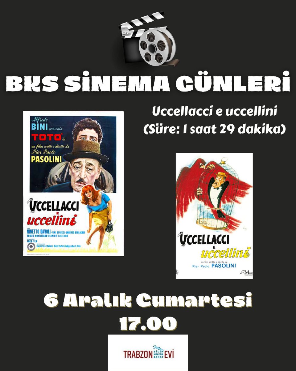 📽️BKS Sinema Günleri'nde haftanın filmi Pier Paolo Pasolini’nin yazdığı ve yönettiği bir İtalyan yapımı Uccellacci e Uccellini (Şahinler ve Serçeler) 🎬

🗓️ 6 Aralık  Cumartesi
🕕 17.00
📍 Trabzon Bilim Kültür Sanatevi