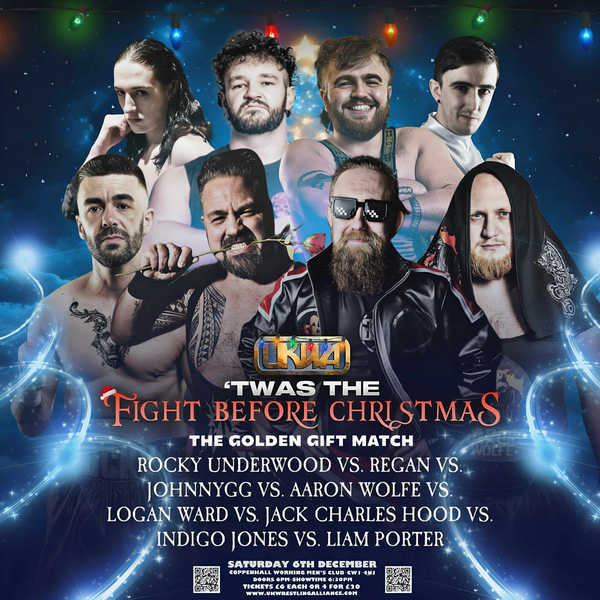 🚨’TWAS THE FIGHT BEFORE CHRISTMAS - MATCH ANNOUNCEMENT🚨
THE GOLDEN GIFT MATCH

Coppenhall W.M.C on 6th Dec
Doors Open 6 pm, Show Starts 6:30 pm

Order your tickets at
🎟 ukwrestlingalliance.com 🎟
or the venue

Card Subject to Change