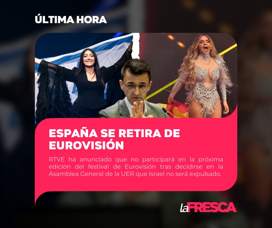 🔴 #ÚltimaHora | ESPAÑA SE RETIRA DE EUROVISIÓN.

RTVE ha anunciado que no participará en la próxima edición del festival de Eurovisión tras decidirse en la Asamblea General de la UER que Israel no será expulsado.